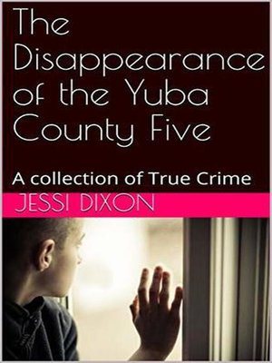 cover image of The Disappearance of the Yuba County Five